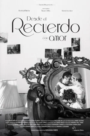 Постер: Desde el recuerdo con amor