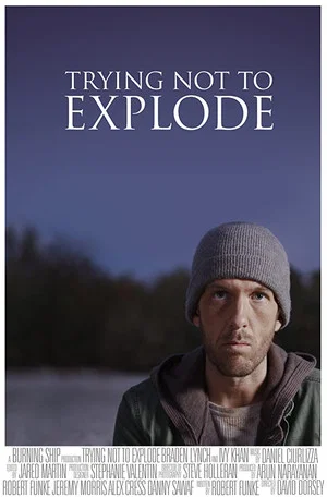Постер: Trying Not To Explode