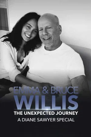 Постер: Emma and Bruce Willis: The Unexpected Journey – A Diane Sawyer Special