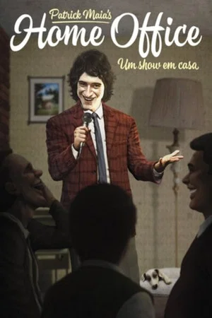 Постер: Patrick Maia: Home Office