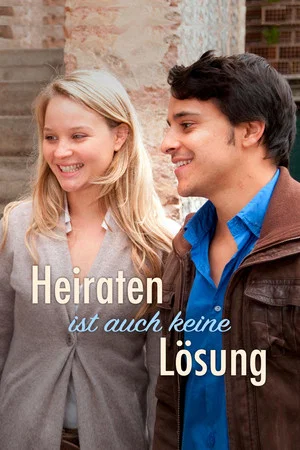 Постер: Heiraten ist auch keine Lösung