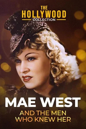 Постер: Mae West and the Men Who Knew Her
