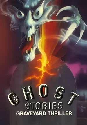 Постер: Ghost Stories: Graveyard Thriller