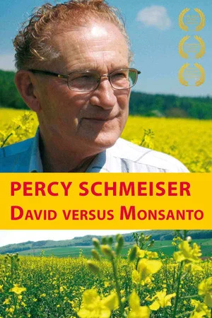 Постер: Percy Schmeiser - David versus Monsanto