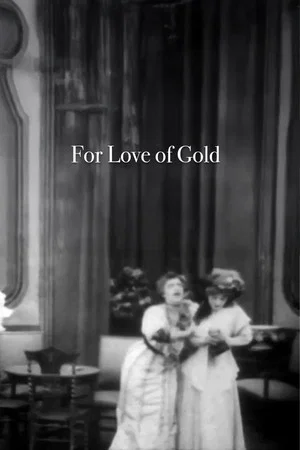 Постер: For Love of Gold