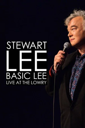 Постер: Stewart Lee, Basic Lee: Live at The Lowry