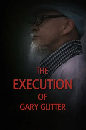 Постер: The Execution of Gary Glitter