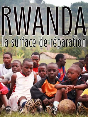 Постер: Football Rwanda, Fields of Memories