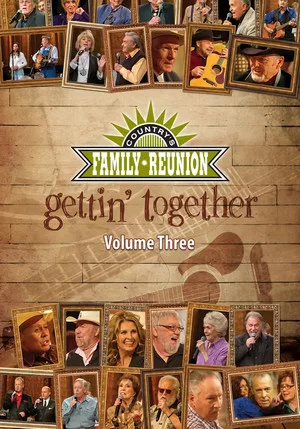 Постер: Country's Family Reunion: Gettin' Together (Vol. 3)