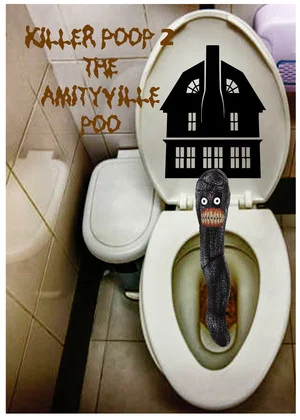 Постер: Killer Poop 2: Amityville Poo