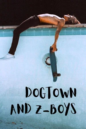 Постер: Dogtown and Z-Boys