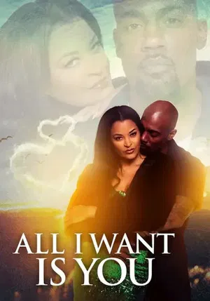 Постер: All I Want Is You