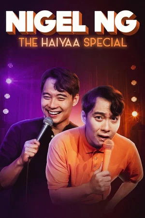 Постер: Nigel Ng: The HAIYAA Special