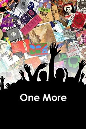 Постер: One More: A Definitive History of UK Clubbing