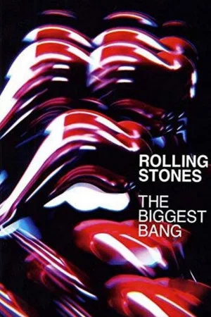 Постер: The Rolling Stones: The Biggest Bang