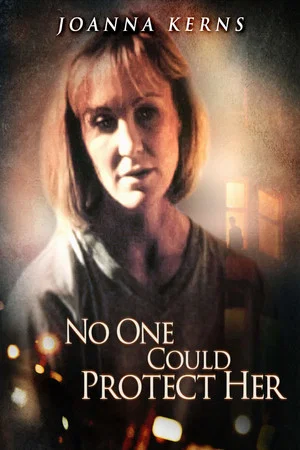 Постер: No One Could Protect Her