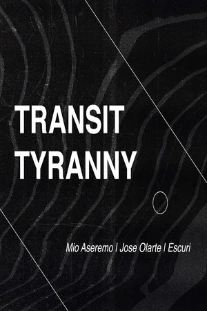 Постер: Transit Tyranny