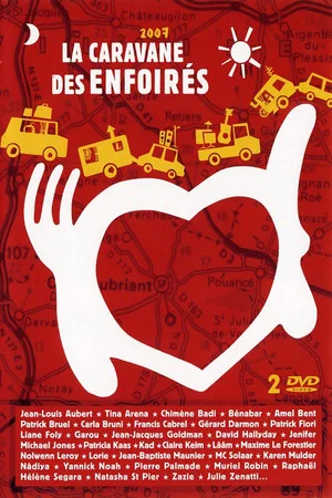 Постер: Les Enfoirés 2007 - La caravane des Enfoirés