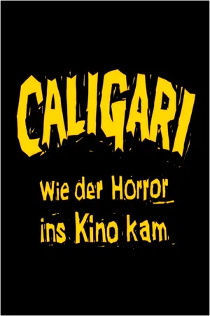 Постер: Caligari: When Horror Came to Cinema