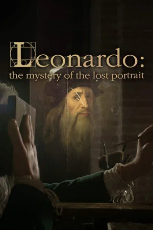 Постер: Leonardo: The Mystery of the Lost Portrait