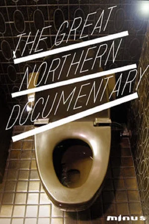 Постер: The Great Northern Documentary