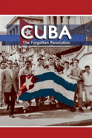 Постер: Cuba: The Forgotten Revolution