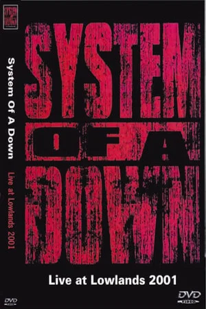Постер: System Of A Down: Lowlands Festival 2001