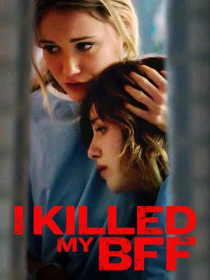 Постер: I Killed My BFF