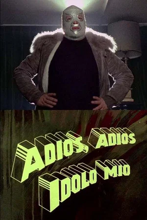 Постер: Adiós, adiós ídolo mío