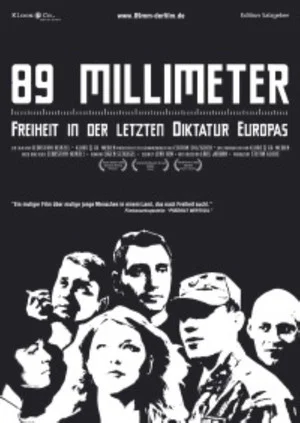 Постер: 89 mm - Freiheit in der Letzten Diktatur Europas