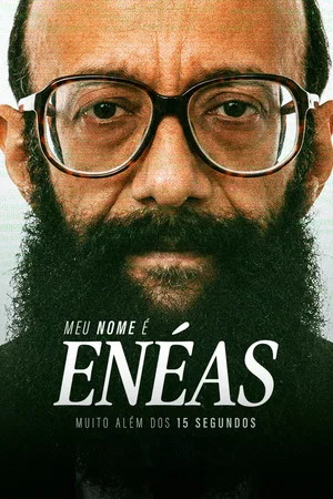 Постер: Meu Nome é Enéas: Muito Além dos 15 Segundos
