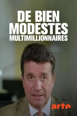 Постер: De bien modestes multimillionnaires