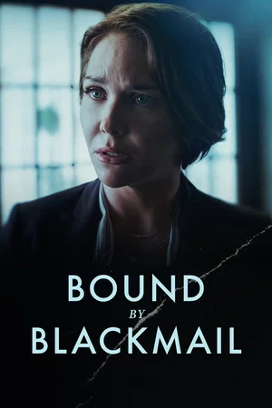 Постер: Bound by Blackmail
