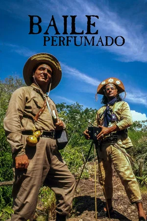 Постер: Baile Perfumado