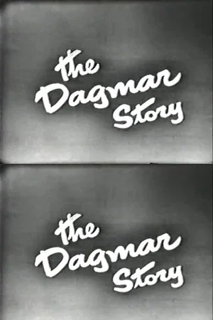 Постер: The Dagmar Story