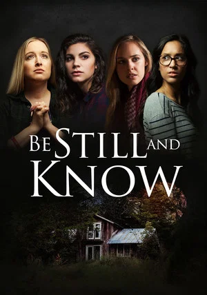 Постер: Be Still And Know