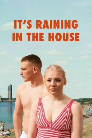 Постер: It's Raining in the House