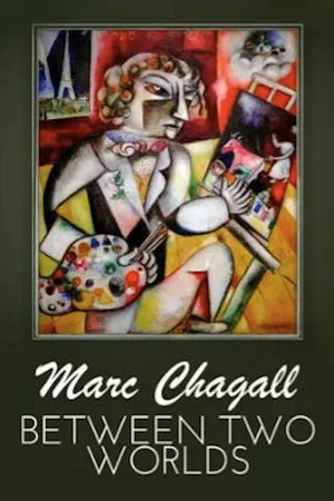Постер: Marc Chagall – Between Two Worlds