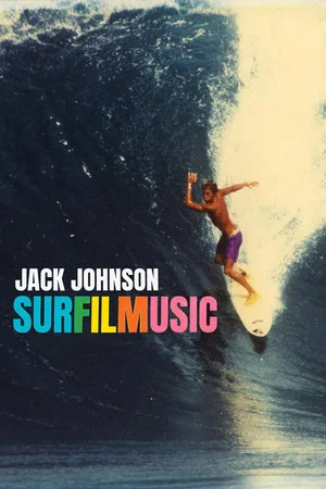 Постер: Jack Johnson: SURFILMUSIC