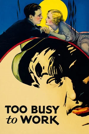 Постер: Too Busy to Work