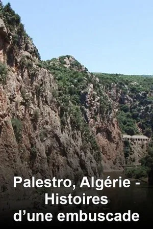 Постер: Palestro, Algérie : Histoires d'une embuscade