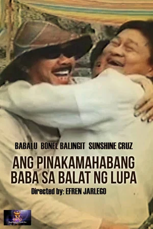 Постер: Ang Pinakamahabang Baba sa Balat ng Lupa