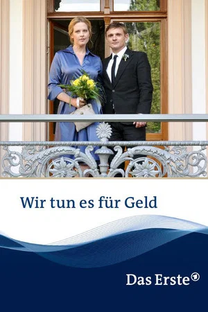 Постер: Wir tun es für Geld