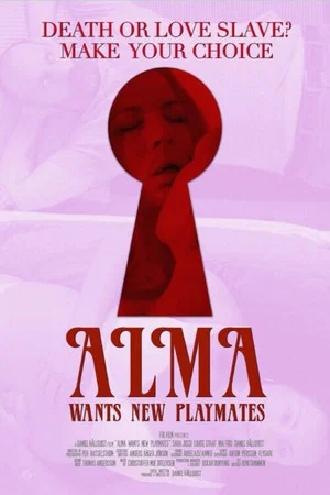 Постер: Alma Wants New Playmates
