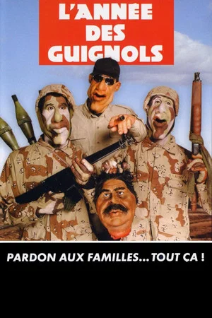 Постер: L'Année des Guignols - Pardon aux familles... Tout ça !
