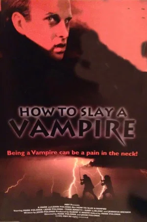 Постер: How to Slay a Vampire