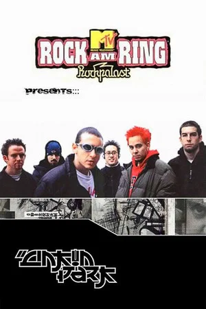 Постер: Linkin Park: Live at Rock am Ring 2001