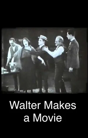 Постер: Walter Makes a Movie