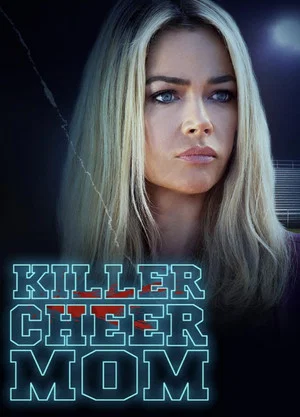 Постер: Killer Cheer Mom
