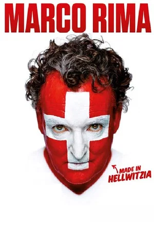 Постер: Marco Rima - Made in Hellwitzia